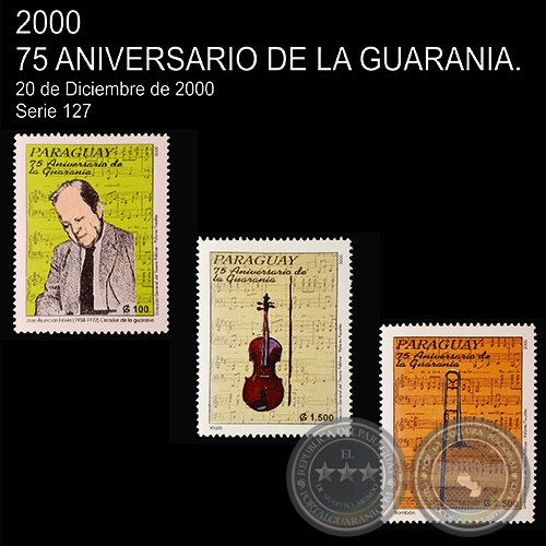 75 ANIVERSARIO DE LA GUARANIA (AÑO 2000 - SERIE 12)